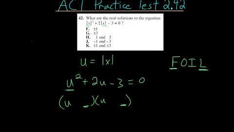 ACT Math Practice Test 2.42: Absolute Value 3
