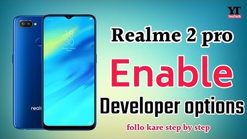 Realme 2 enable developer options | Realme 2 developer mode on | YouTech
