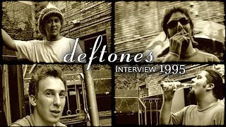 Deftones - Dragonfly Interview 1995