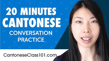 20 Minutes of Cantonese Conversation Practice for Everyday Life | Do You Speak Cantonese?