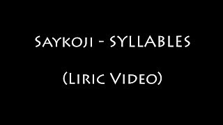 #laguDISS  Saykoji - SYLLABLES (Liric Video)