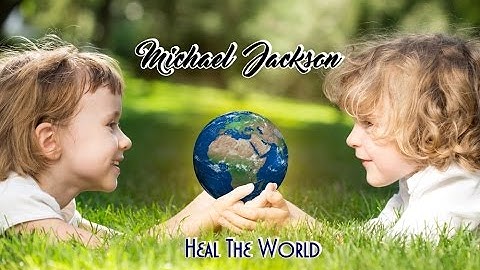 Michael Jackson 💘 Heal The World  (Tradução)