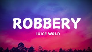 Juice WRLD – Robbery (Lyrics)
