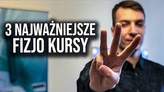 Trzy Szkolenia z fizjoterapii, które dały mi najwięcej