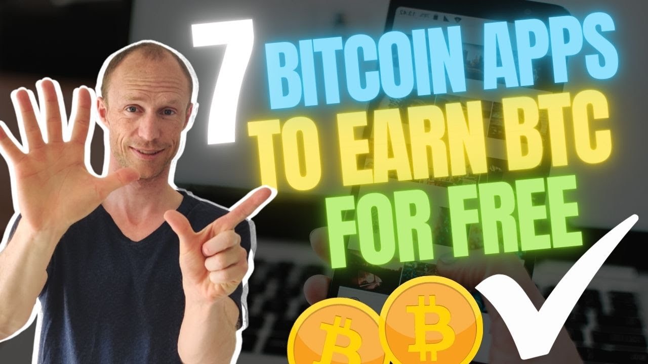 7 Bitcoin Apps To Earn BTC For Free Start Earning BTC Today YouTube 7 Bitcoin Apps To Earn BTC For Free Start Earning BTC Today YouTube