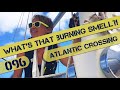 Atlantic Crossing: Burning Wires and Squeaky Cogs Ep 96