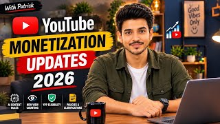 YouTube Monetization 2026: AI Content, New Views & Monetization Rules Explained || With Patrick
