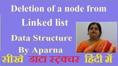 Deletion of a node from Linked list Data Structure in C/C++ (Hindi/Urdu)