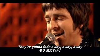 【和訳】Noel Gallagher - Fade Away (Live from Sitting Here in Silence, TV special, 2006)