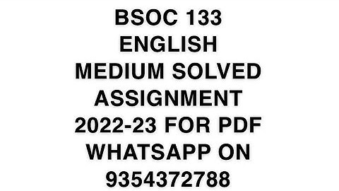 BSOC 133 ENGLISH MEDIUM SOLVED ASSIGNMENT 2022-23 FOR PDF WHATSAPP ON 9354372788