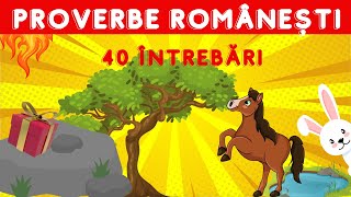 Ghicește Proverbul | 40 de întrebări