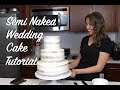 Semi Naked Wedding Cake | CHELSWEETS