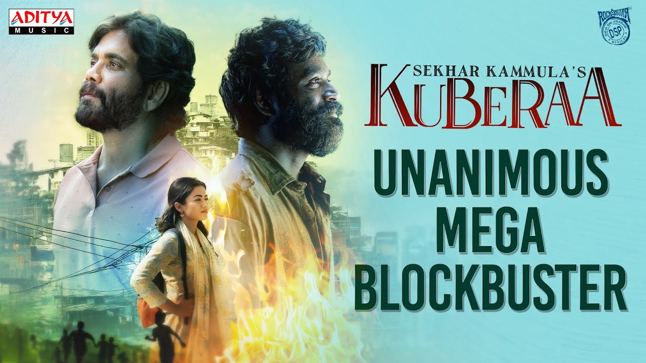Unanimous Mega Blockbuster Kuberaa | Runnning Successfull In Theatres | Nagarjuna, Dhanush, Rashmika