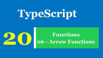 Lập trình TypeScript - Bài 20 Functions - Arrow Functions