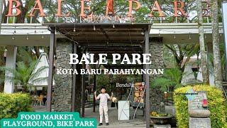 BALE PARE KBP BANDUNG KIDS FRIENDLY | PLAYGROUND , BIKE PARK, FOOD MARKET