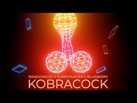 RandomGod x FurryHunter x Blueberry - Kobracock [official Video]