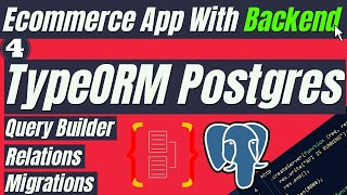 4. Typeorm Tutorial | Typeorm Postgres | Typeorm Postgres | Typeorm Query Builder | Typeorm nodejs