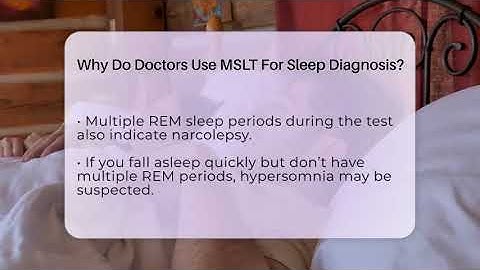 Why Do Doctors Use MSLT For Sleep Diagnosis? - Sleep Apnea Support Network