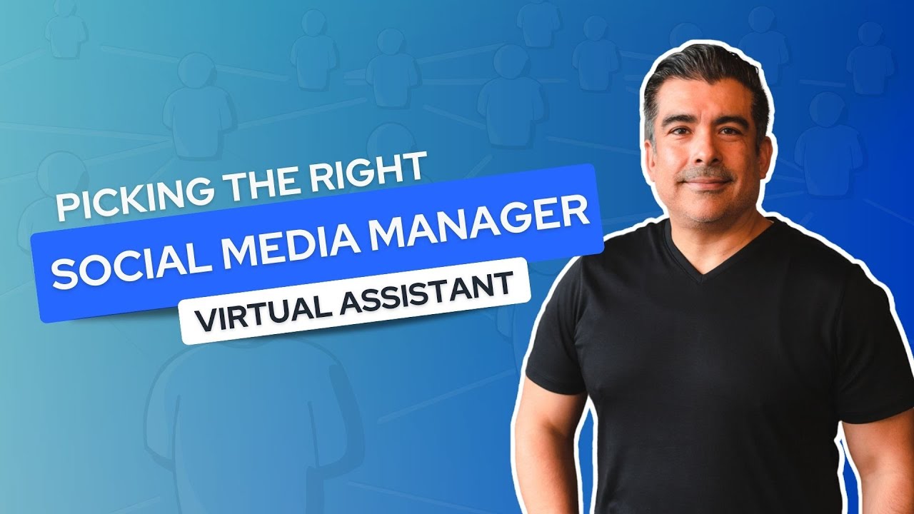 How to Pick the Right Social Media Manager Virtual Assistant - YouTube