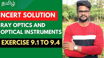 Ray Optics|Optical Instruments|Problems|Solution|CBSE|NCERT|Tamil|Physics 12|Muruga MP#solutions