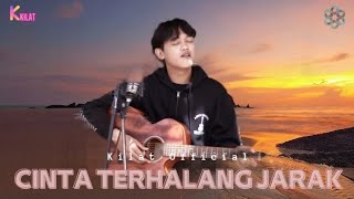 CINTA TERHALANG JARAK ||   || KILAT 