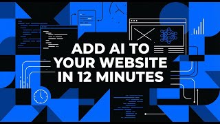 Add AI to Your Website in 12 Minutes screenshot 2