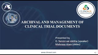 ARCHIVAL AND MANAGEMENT OF CLINICAL TRIAL DOCUMENTS