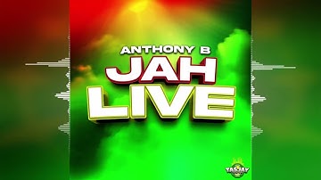 Anthony B - Jah Live (feat. Rad Dixon) [Tasjay Productions] 2025