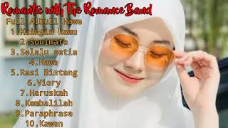 ROMANTISME FULL ALBUM HAWA THE ROMANCE BAND