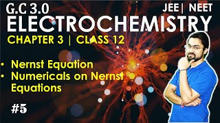 Electrochemistry | Nernst Equation| Numericals | Part 5 | JEE NEET | Class 12 Chemistry Chapter 3