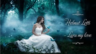 Helmut Lotti - Lara my love (Lyrics)