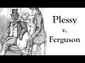 Plessy v. Ferguson Case Analysis