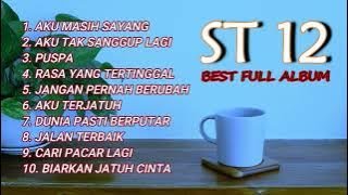 ST12 FULL ALBUM KARYA TERBAIK TANPA IKLAN