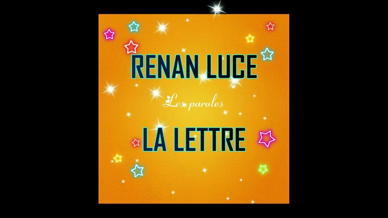 RENAN LUCE LA LETTRE YouTube