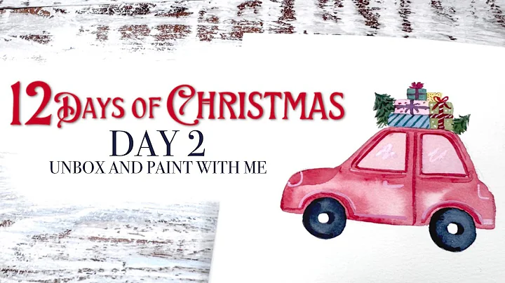 Day 2! 12 Days Of Christmas Unboxing & Paint With Me!