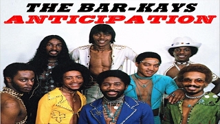 THE BAR KAYS - ANTICIPATION (TRADUÇÃO) chords