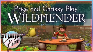 Price and Chrissy play Wildmender!