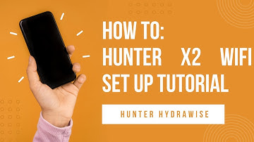 How To: Hunter X2 Wifi set up using Hydrawise Tutorial