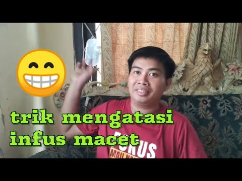 Cara mengatasi selang infus macet