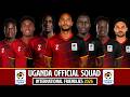 🇺🇬 Uganda's Selection Friendlies June 2026 | Full Squad 2026 Reveal!
