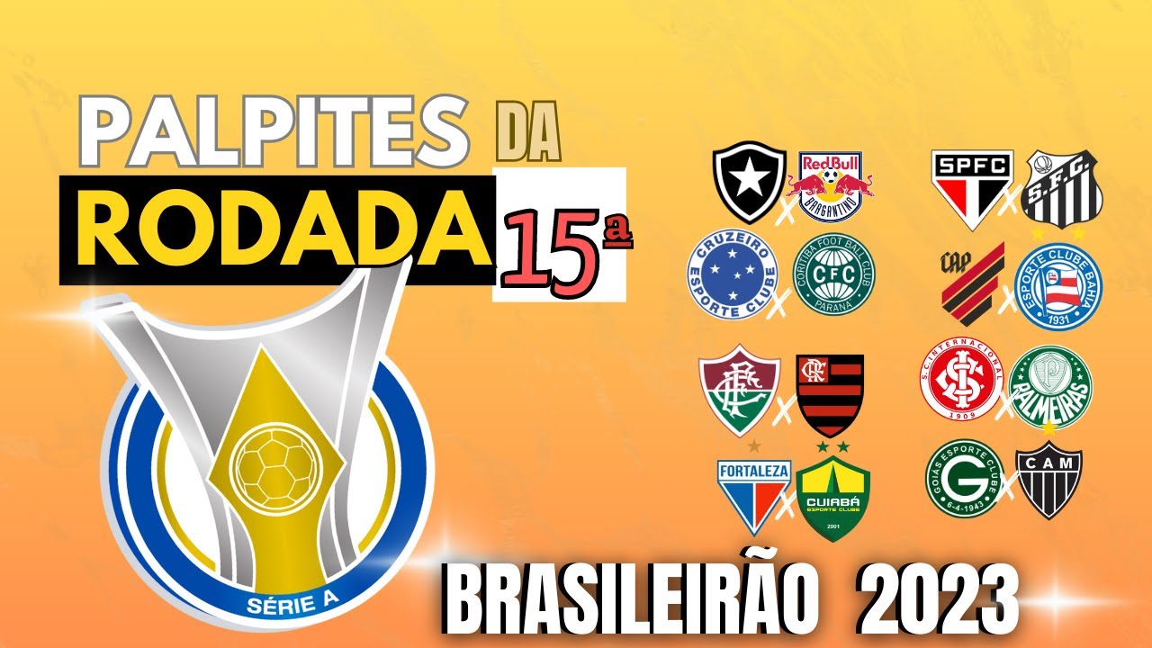 Cartola: jogos e palpites da 15ª rodada do Brasileirão 2023