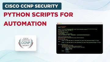 Cisco CCNP Security - Python Scripts for Automation
