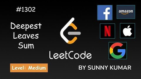 Deepest Leaves Sum | BFS & DFS | 1302 LeetCode | LeetCode Explore | Day 11