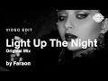 Faraon - Light Up The Night (Original Mix) | Video Edit