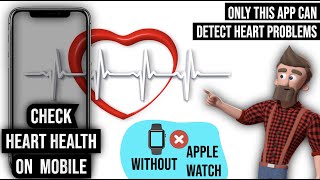 Best App To Monitor Heart And Detect Irregular Heart Rate On Mobile Without Apple Watch | FibriCheck