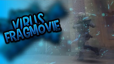 Virus is GODLIKE [Forward Assault Fragmovie]