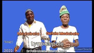 Madabala Ft Galula Madabala - Lyapole Pole ( Sukuma Traditional Music 2022)