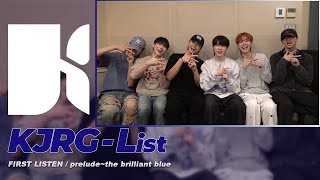 【KJRG-List】FIRST LISTEN  KJRGL 1st EP "prelude~the brilliant blue"