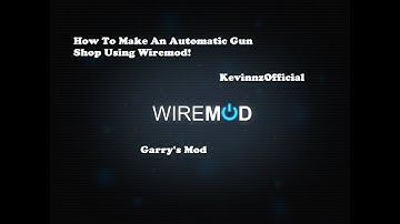How to Make an Automatic Gun Shop Using Wiremod! | Garry