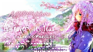 ｢Anime MV」- Nightcore À travers tes yeux - Jane Constance (+PAROLES)